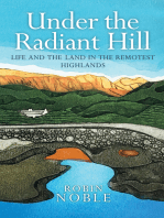 Under the Radiant Hill: Life and the Land in the Remotest Highlands