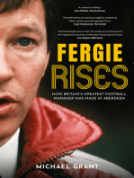 Fergie Rises: How Britain’s Greatest Football Manager Was Made at Aberdeen