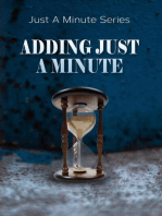 Adding Just A Minute