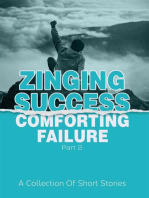 Zinging Success Comforting Failure Part 2