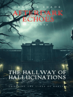 The Hallway of Hallucinations
