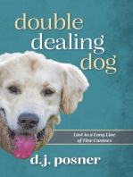 Double Dealing Dog: Last in a Long Line of Fine Canines