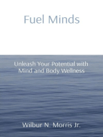 Fuel Minds: Unleash Your Potential with Mind and Body Wellness