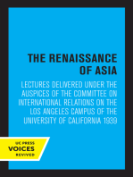 The Renaissance of Asia: Lectures Delivered under the Auspices of the Committee on International Relations on the Los Angeles Campus of the University of California 1939