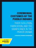 Ceremonial Costumes of the Pueblo Indians: Their Evolution, Fabrication, and the Significance in the Prayer Drama