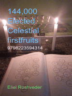 144,000 Elected Celestial Firstfruits
