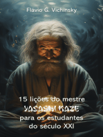 15 Lições Do Mestre Yasashi Kaze Para Os Estudentes Do Século Xxi