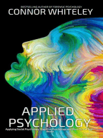 Applied Psychology: Applying Social Psychology, Cognitive Psychology and More To The Real World: An Introductory Series