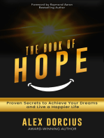 The Book of Hope: Proven Secrets to Achieve Your Dreams and Live a Happier Life