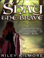 Shay the Brave