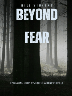 Beyond Fear: Embracing God's Vision for a Renewed Self