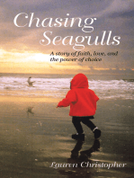 Chasing Seagulls: A story of faith, love, and the power of choice