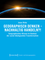 Geographisch denken - nachhaltig handeln?!: Geographisches Wissen im Kontext der sozial-ökologischen Transformation