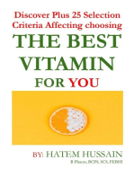 The Best Vitamin For You: Discover Plus 25 Selection Criteria Affecting choosing THE BEST VITAMIN FOR YOU !