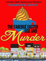 The Faberge Easter Egg and Murder: Parker Bell Humorous Mystery, #3