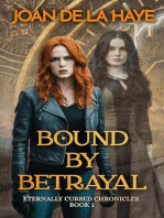 Bound by Betrayal: The Eternally Cursed Chronicles, #1