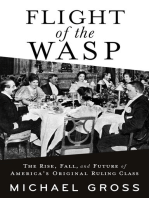 Flight of the WASP: The Rise, Fall, and Future of America’s Original Ruling Class