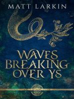 Waves Breaking Over Ys: Tales of Dark Faerie, #1