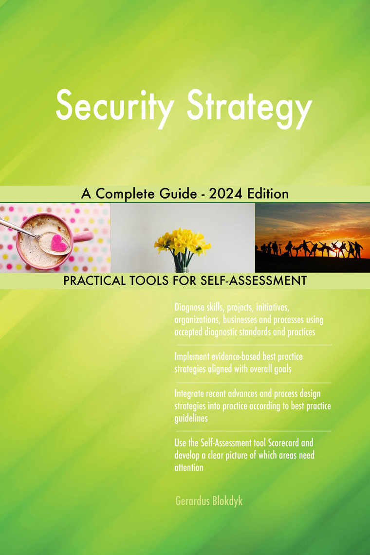 Security Strategy A Complete Guide - 2024 Edition by Gerardus Blokdyk ...