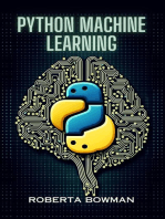 PYTHON MACHINE LEARNING: Leveraging Python for Implementing Machine Learning Algorithms and Applications (2023 Guide)