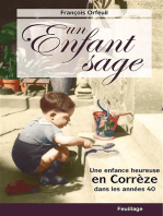Un enfant sage: Une enfance heureuse en Corrèze dans les années 40