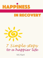 Happiness in Recovery - 7 Simple Steps to a Happier Life