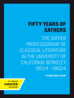 Fifty Years of Sathers: The Sather Professorship of Classical Literature in the University of California Berkeley 1913/4 - 1963/4