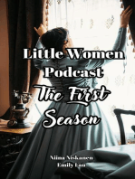 Little Women Podcast, The First Season: Little Women Podcast Series 1-3, #1