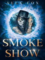 Smoke Show: Book 4: Chronicles of a Supernatural Bounty Hunter, #4