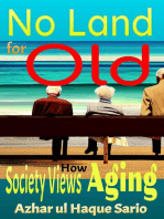 No Land for Old: How Society Views Aging