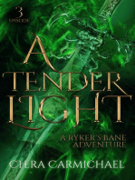 A Tender Light : Episode 3: Ryker's Bane Adventures, #3