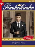 Der falsche Prinz: Fürstenkinder 100 – Adelsroman