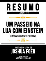 Resumo Estendido - Um Passeio Na Lua Com Einstein: (Moonwalking With Einstein) - Baseado No Livro De Joshua Foer