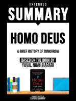 Extended Summary - Homo Deus - A Brief History Of Tomorrow: Based On The Book By Yuval Noah Harari