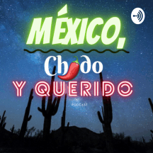 México, chido y querido