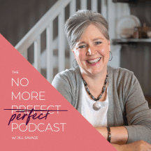 No More Perfect Podcast with Jill Savage