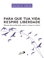 Para que Tua Vida Respire Liberdade: Rituais de Purificação para o Corpo e Alma