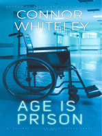 Age Is Prison: A Science Fiction Near Future Short Story