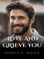 Love and Grieve You: The Chance Encounters Series, #4