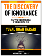 The Discovery Of Ignorance - Based On The Teachings Of Yuval Noah Harari: Mapping The Boundaries Of Human Knowledge