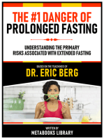 The #1 Danger Of Prolonged Fasting - Based On The Teachings Of Dr. Eric Berg: Understanding The Primary Risks Associated With Extended Fasting