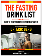 The Fasting Drink List - Based On The Teachings Of Dr. Eric Berg: Guide To What You Can Drink During Fasting
