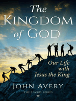 The Kingdom of God: Our Life with Jesus the King