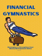 Financial Gymnastics: Strategies to Strengthen Your Money Management Skills