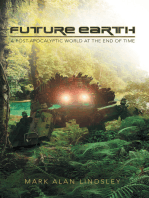Future Earth: A Post-Apocalyptic World at the End of Time