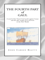 The Fourth Part of Gaul: A novel of the Veneti Gaul revolt against Caesar and the epic voyage of its survivors to the New World