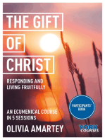 The Gift of Christ: Responding and Living Fruitfully: York Courses