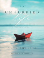 An Unhurried Life: Following Jesus' Rhythms of Work and Rest