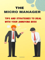 The Micro Manager: Tips and Strategies to Deal with Your Annoying Boss