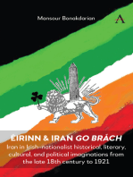 Éirinn & Iran go Brách: Iran in Irish-nationalist historical, literary, cultural, and political imaginations from the late 18th century to 1921